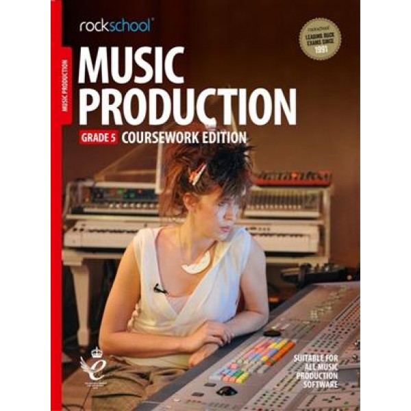 Rockschool: Music Production - Coursework Edition